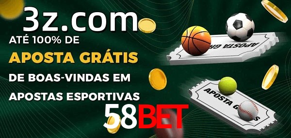 58BETbet Ate 100% de Aposta Gratis